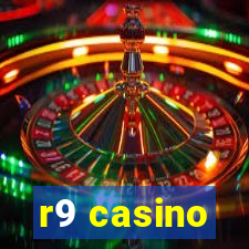 r9 casino